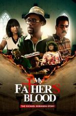 Watch My Father\'s Blood 0123movies