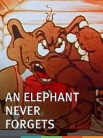 Watch An Elephant Never Forgets (Short 1934) 0123movies