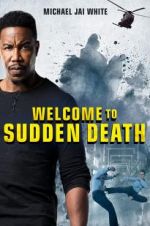 Watch Welcome to Sudden Death 0123movies