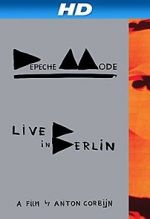 Watch Depeche Mode: Live in Berlin 0123movies