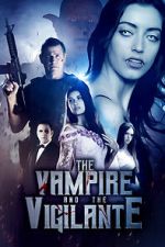 Watch The Vampire and the Vigilante 0123movies