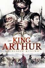 Watch King Arthur Excalibur Rising 0123movies