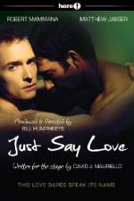 Watch Just Say Love 0123movies