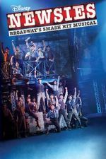 Watch Disney\'s Newsies: The Broadway Musical! 0123movies