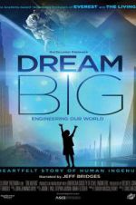 Watch Dream Big: Engineering Our World 0123movies