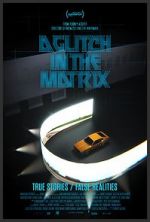 Watch A Glitch in the Matrix 0123movies