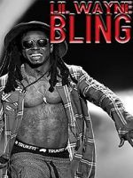 Watch Lil Wayne: Bling 0123movies