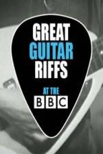 Watch Great Guitar Riffs at the BBC 0123movies
