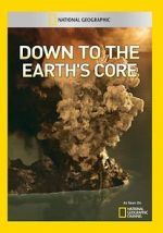 Watch Down to the Earth\'s Core 0123movies