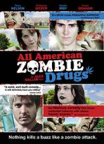 Watch All American Zombie Drugs 0123movies