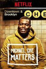 Watch Michael Che Matters 0123movies