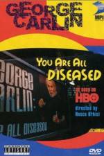 Watch George Carlin: You Are All Diseased 0123movies