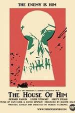 Watch The House of Him 0123movies