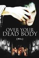 Watch Over Your Dead Body 0123movies