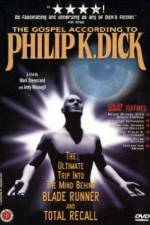 Watch The Gospel According to Philip K Dick 0123movies