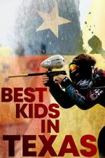 Watch Best Kids in Texas 0123movies