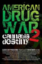 Watch American Drug War 2 Cannabis Destiny 0123movies