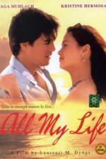 Watch All My Life 0123movies