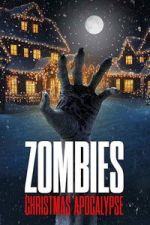 Watch Zombies: Christmas Apocalypse 0123movies