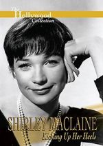 Watch Shirley MacLaine: Kicking Up Her Heels 0123movies