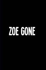 Watch Zoe Gone 0123movies