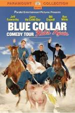 Watch Blue Collar Comedy Tour Rides Again 0123movies