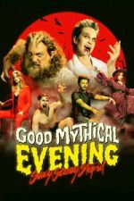 Watch Good Mythical Evening: Sexy, Scary, Stupid 0123movies