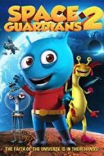Watch Space Guardians 2 0123movies