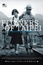 Watch Flowers of Taipei: Taiwan New Cinema 0123movies