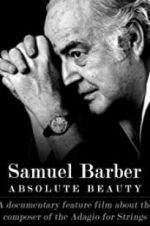 Watch Samuel Barber: Absolute Beauty 0123movies