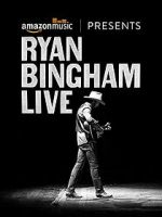 Watch Ryan Bingham Live 0123movies