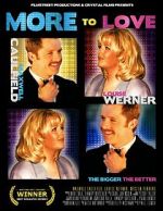 Watch More to Love 0123movies