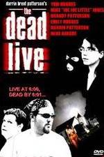 Watch The Dead Live 0123movies