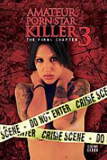 Watch Amateur Porn Star Killer 3: The Final Chapter 0123movies