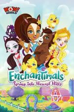 Watch Enchantimals: Spring Into Harvest Hills 0123movies