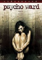 Watch Psycho Ward 0123movies