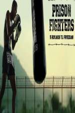 Watch Prison Fighters: Five Rounds to Freedom 0123movies