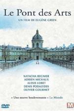 Watch Le pont des Arts 0123movies