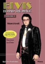 Watch Elvis: Behind the Image - Volume 2 0123movies