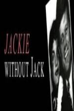 Watch Jackie Without Jack 0123movies