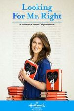 Watch Looking for Mr. Right 0123movies