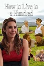 Watch How to Live to 100 0123movies