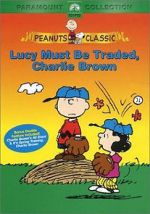 Watch Lucy Must Be Traded, Charlie Brown (TV Short 2003) 0123movies