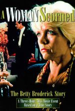 Watch A Woman Scorned: The Betty Broderick Story 0123movies