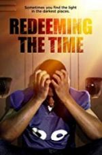 Watch Redeeming The Time 0123movies