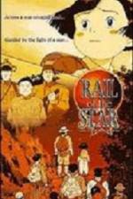 Watch Rail of the Star A True Story of Children 0123movies