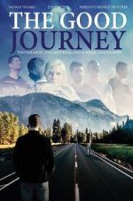 Watch The Good Journey 0123movies