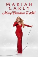 Watch Mariah Carey: Merry Christmas to All! 0123movies