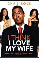 Watch I Think I Love My Wife 0123movies