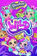 Watch Shopkins Wild 0123movies